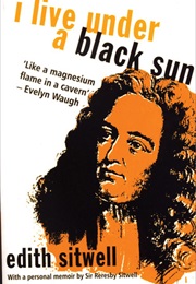 I Live Under a Black Sun (Edith Sitwell)
