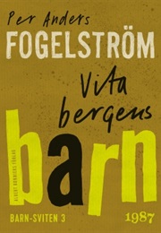 Vita Bergens Barn (Per Anders Fogelström)