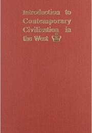 Introduction to Contemporary Civilization in the West (Various)