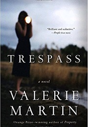 Trespass (Valerie Martin)