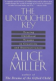 The Untouched Key (Alice Miller)