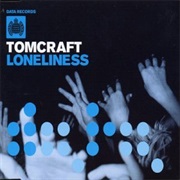 Tomcraft - Loneliness