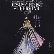 Jesus Christ Superstar (Original Broadway Cast Recording)