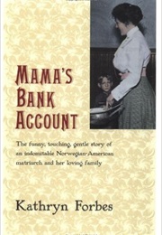 Mama&#39;s Bank Account (Kathryn Forbes)