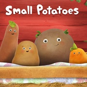 Small Potatoes