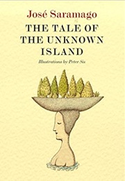 The Tale of the Unknown Island (José Saramago)