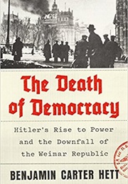 The Death of Democracy (Benjamin Carter Hett)