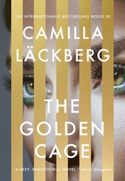 The Golden Cage (Camilla Lackberg)