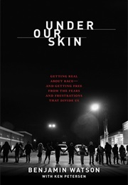 Under Our Skin (Benjamin Watson)