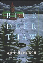 Blue Deer Thaw (Jamie Harrison)