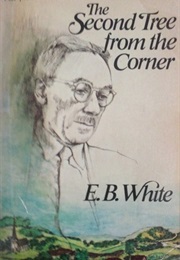 The Second Tree From the Corner (E. B. White)