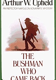 The Bushman Who Came Back (Arthur Upfield)