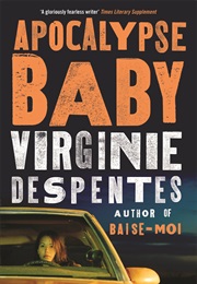 Apocalypse Baby (Virgine Despentes)