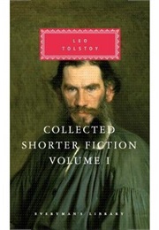 Collected Shorter Fiction (Leo Tolstoy)