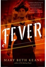 Fever (Mary Beth Keane)
