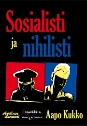Sosialisti Ja Nihilisti (Kukko, Aapo)