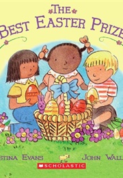 The Best Easter Prize (Kristina Evans)