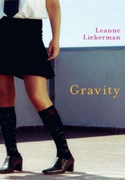 Gravity (Leanne Liberman)
