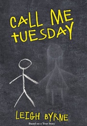 Call Me Tuesday (Leigh Byrne)