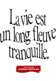 La Vie Est Un Long Fleuve Tranquille (1989)