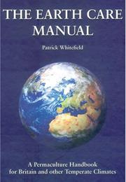Earth Care Manual - Patrick Whitefield