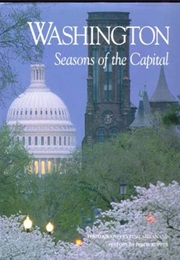 Washington: Seasons of the Capital (Philip Kopper)