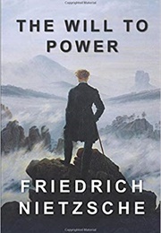 The Will to Power (Friedrich Nietzsche)