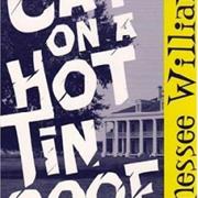 Cat on a Hot Tin Roof - Tennessee Williams
