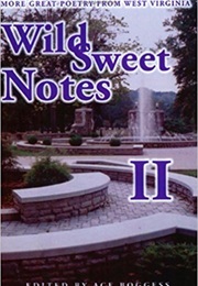 Wild Sweet Notes II: More Great Poetry From West Virginia (Edited by Ace Boggess)