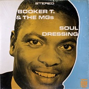 Booker T. & the M.G.'S - Soul Dressing