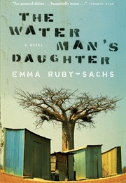 The Water Man&#39;s Daughter (Emma Ruby-Sachs)