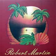 Robert Martin - Long Goodbye