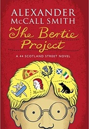 The Bertie Project (Alexander McCall Smith)