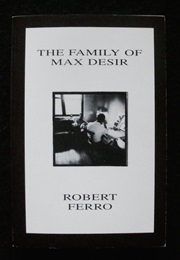 The Family of Max Desir (Robert Ferro)