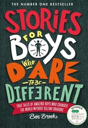 Stories for Boys Who Dare to Be Different (Ben Books &amp; Quinton Winter)