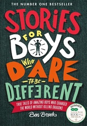 Stories for Boys Who Dare to Be Different (Ben Books & Quinton Winter)