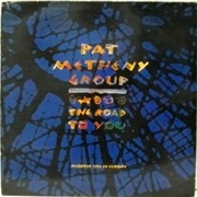 The Road to You: Recorded Live in Europe – Pat Metheny (Geffen, 1993)