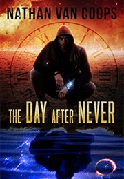 The Day After Never (Nathan Van Coops)