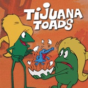 Tijuana Toads