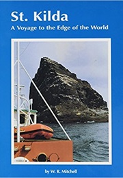 St Kilda: A Voyage to the Edge of the World (W. R. Mitchell)