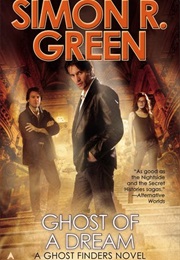 Ghost of a Dream (Simon R. Green)