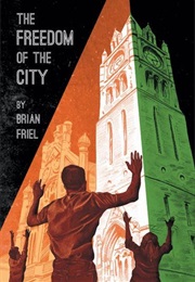 The Freedom of the City (Brian Friel)