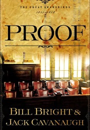 Proof (Bill Bright and Jack Cavanaugh)