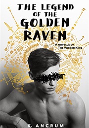 The Legend of the Golden Raven (K. Ancrum)