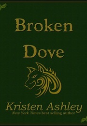 Broken Dove (Kristen Ashley)