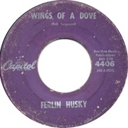 Wings of a Dove - Ferlin Husky