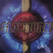 Slowburn - Slowburn