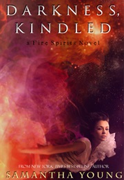 Darkness Kindled (Samantha Young)