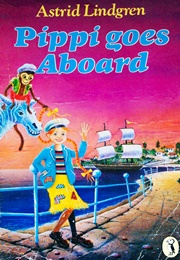 Pippi Goes Aboard (Astrid Lindgren)