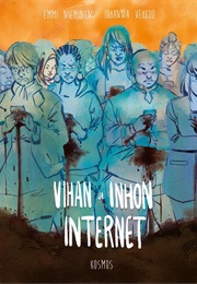 Vihan Ja Inhon Internet (Emmi Nieminen & Johanna Vehkoo)